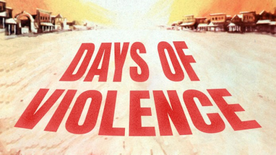 Days of Violence