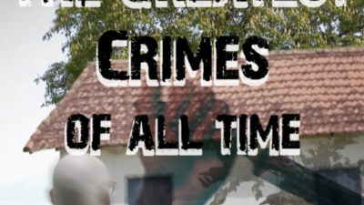 Greatest Crimes of All Time: Gang Bosses