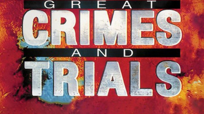 Great Crimes and Trials