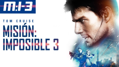 Misión: Imposible 3 · Misión: Imposible III