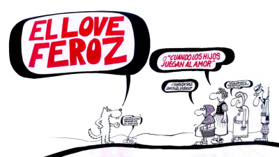 El Love Feroz o cuando los hijos juegan al amor · El love feroz o cuando los hijos juegan al amor