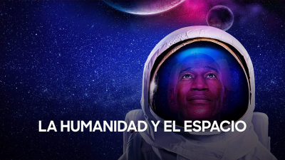 La humanidad y el espacio