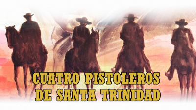 Cuatro pistoleros de Santa Trinidad