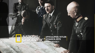 Apocalipsis: Hitler invade el Este
