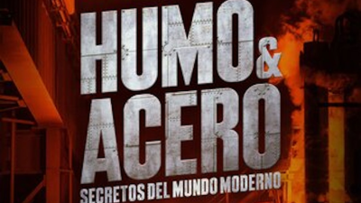 Humo y acero: Secretos del mundo moderno