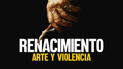 Renacimiento: arte y violencia