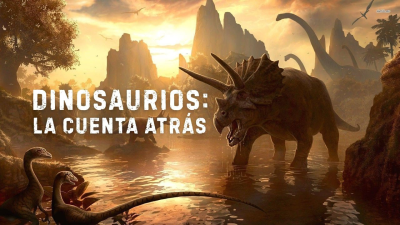 Dinosaurios: la cuenta atrás