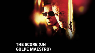 The Score (Un golpe maestro)